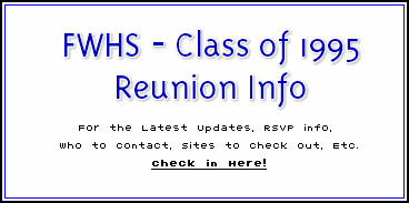 FWHS Class of 1995 Reunion Info